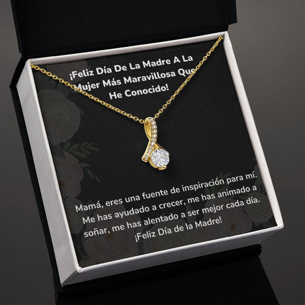 ¡Feliz Día De La Madre A La Mujer Más Maravillosa Que He Conocido! Collar Belleza Seductora (Alluring Beauty) Jewelry/AlluringBeauty 