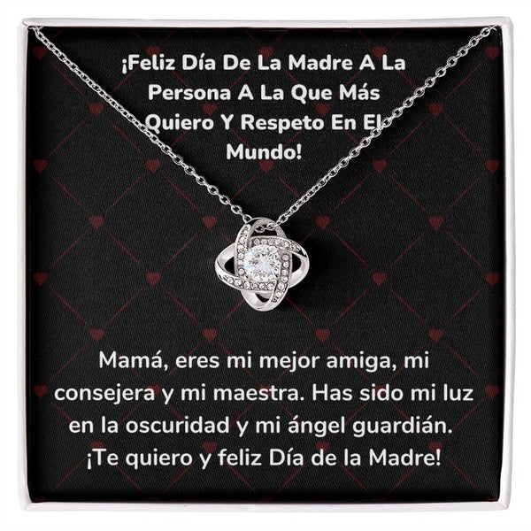 ¡Feliz Día De La Madre A La Persona A La Que Más Quiero Y Respeto En El Mundo! Collar Para Mamá Nudo de Amor (LoveKnot) Jewelry/LoveKnot Acabado en oro blanco de 14 k Cajita Estándar (GRATIS) 
