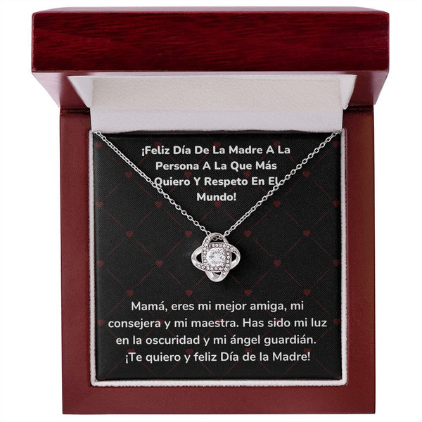 ¡Feliz Día De La Madre A La Persona A La Que Más Quiero Y Respeto En El Mundo! Collar Para Mamá Nudo de Amor (LoveKnot) Jewelry/LoveKnot Acabado en oro blanco de 14 k Caja de Lujo Madera Con Luz led 