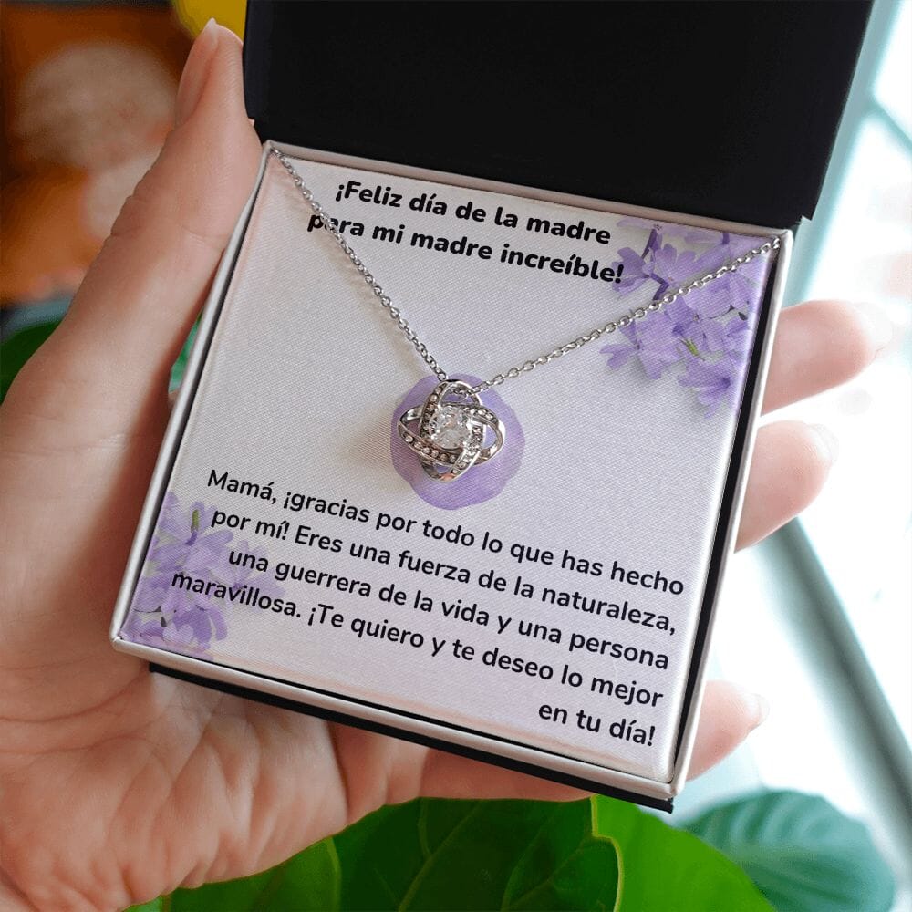 ¡Feliz día de la madre para mi madre increíble! Collar Para Mamá Nudo de Amor (LoveKnot) Jewelry/LoveKnot 