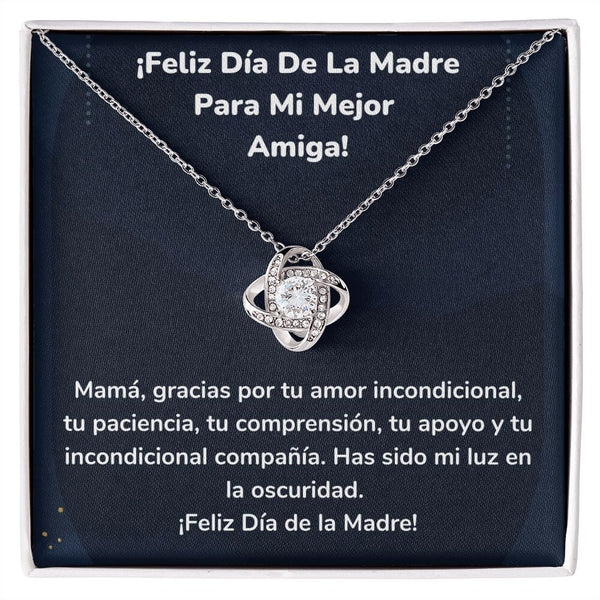 ¡Feliz Día De La Madre Para Mi Mejor Amiga! Collar Para Mamá Nudo de Amor (LoveKnot) Jewelry/LoveKnot Acabado en oro blanco de 14 k Cajita Estándar (GRATIS) 