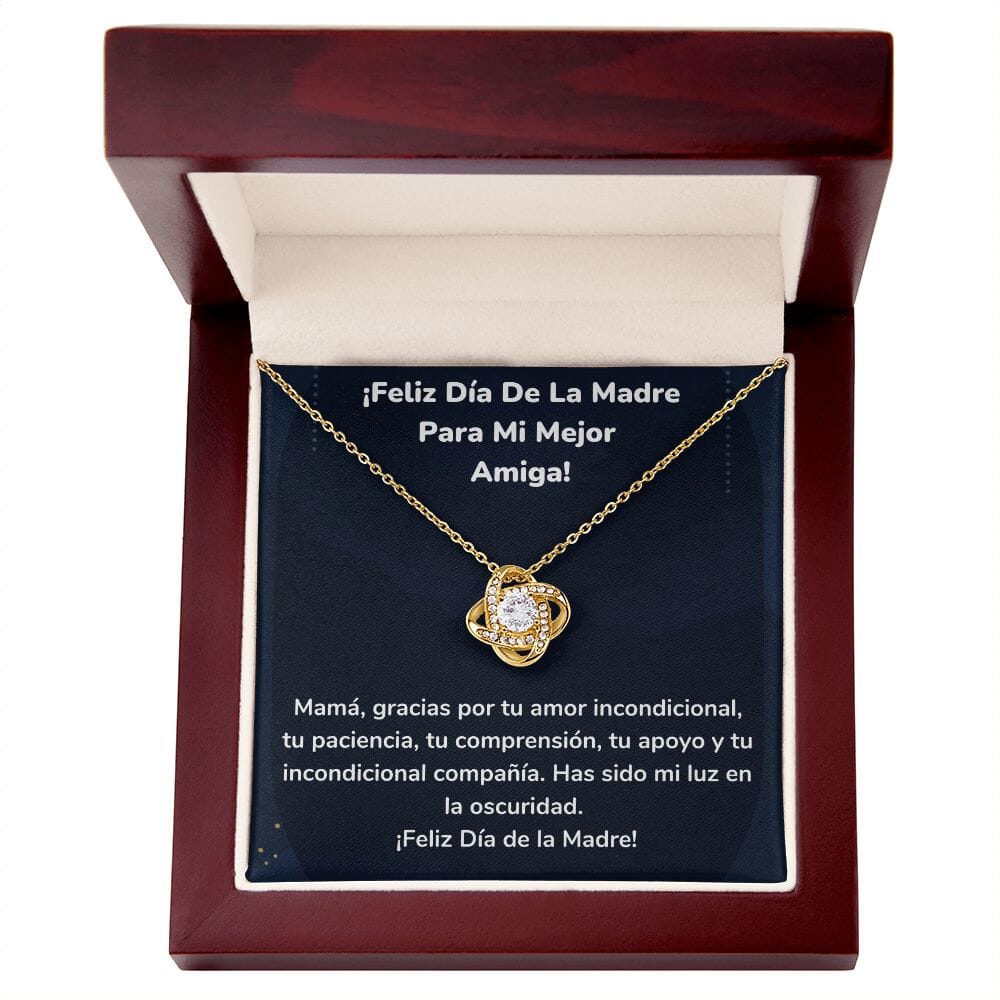 ¡Feliz Día De La Madre Para Mi Mejor Amiga! Collar Para Mamá Nudo de Amor (LoveKnot) Jewelry/LoveKnot Acabado en Oro Amarillo de 18 quilates Caja de Lujo Madera Con Luz led 