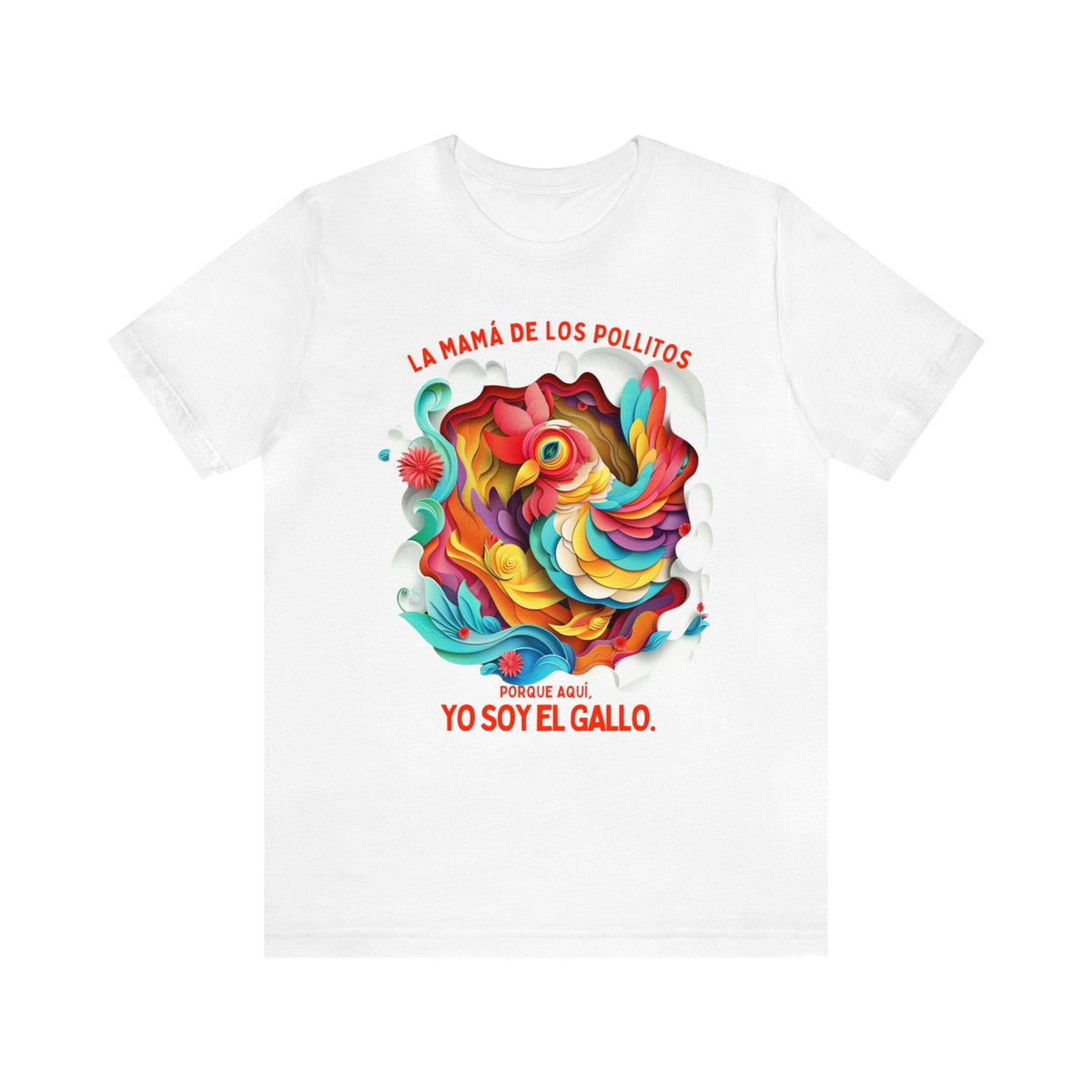 Gallo del Corral: Camiseta 'Mamá de los Pollitos' - Celebra a Mamá con Autoridad T-Shirt Printify White S 