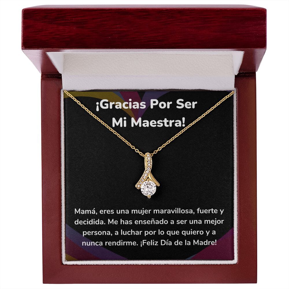 ¡Gracias Por Ser Mi Maestra! Collar Belleza Seductora (Alluring Beauty) Para Mamá Jewelry/AlluringBeauty Acabado en Oro Amarillo de 18 quilates Luxury Box 