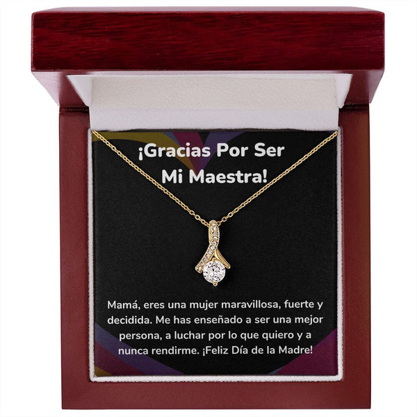 ¡Gracias Por Ser Mi Maestra! Collar Belleza Seductora (Alluring Beauty) Para Mamá Jewelry/AlluringBeauty Acabado en Oro Amarillo de 18 quilates Luxury Box 