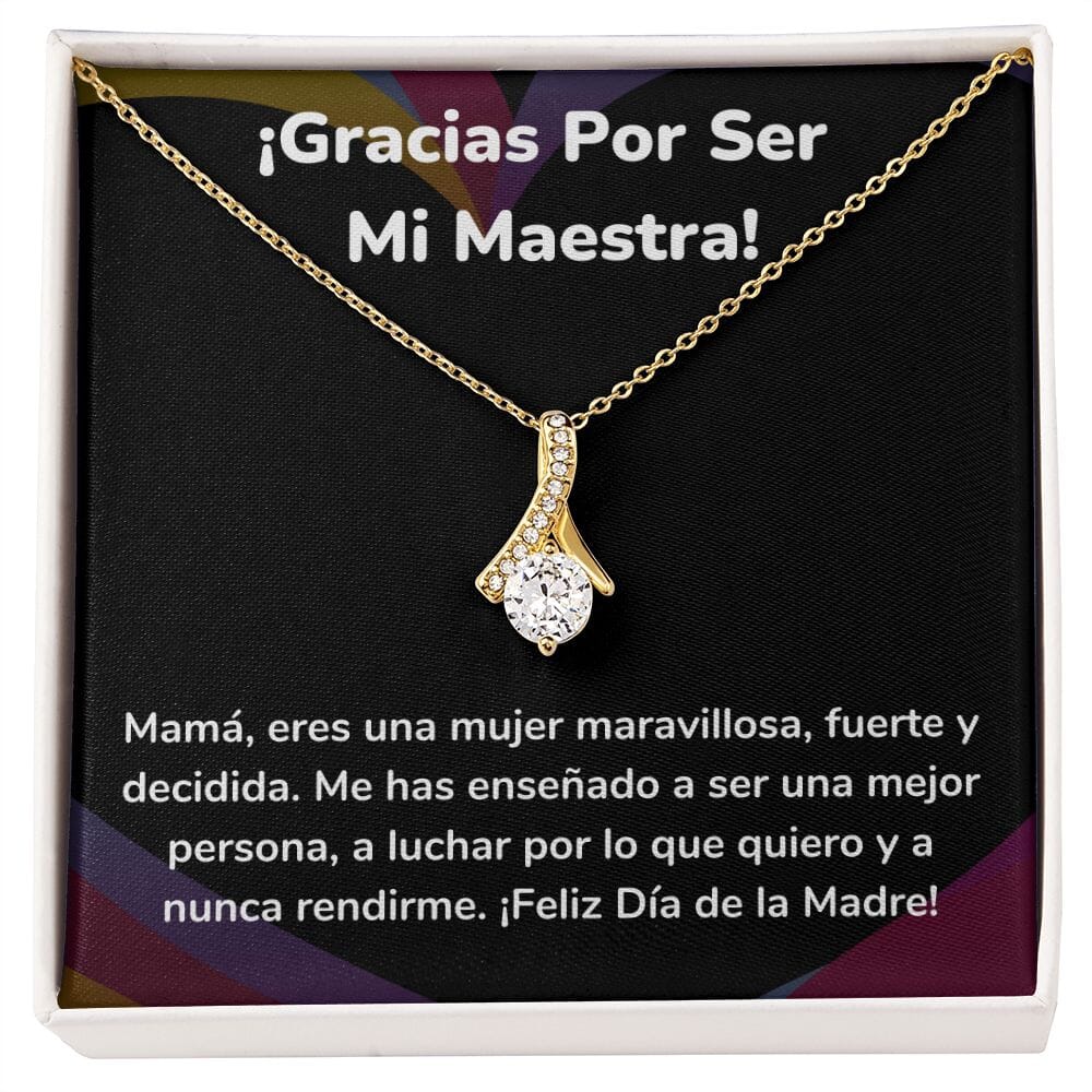 ¡Gracias Por Ser Mi Maestra! Collar Belleza Seductora (Alluring Beauty) Para Mamá Jewelry/AlluringBeauty Acabado en Oro Amarillo de 18 quilates Standard Box 