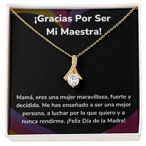 ¡Gracias Por Ser Mi Maestra! Collar Belleza Seductora (Alluring Beauty) Para Mamá Jewelry/AlluringBeauty Acabado en Oro Amarillo de 18 quilates Standard Box 