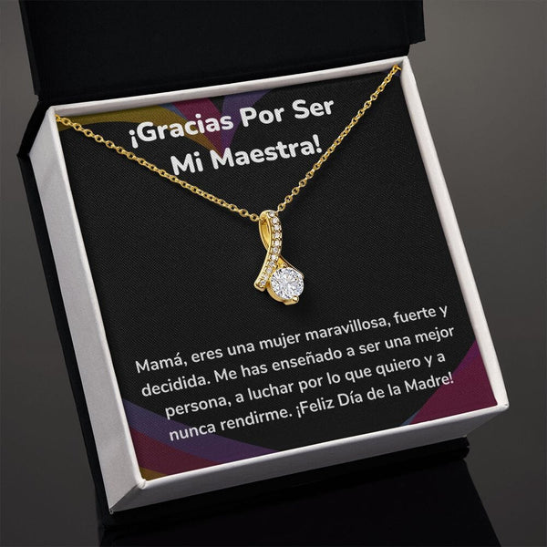 ¡Gracias Por Ser Mi Maestra! Collar Belleza Seductora (Alluring Beauty) Para Mamá Jewelry ShineOn Fulfillment 