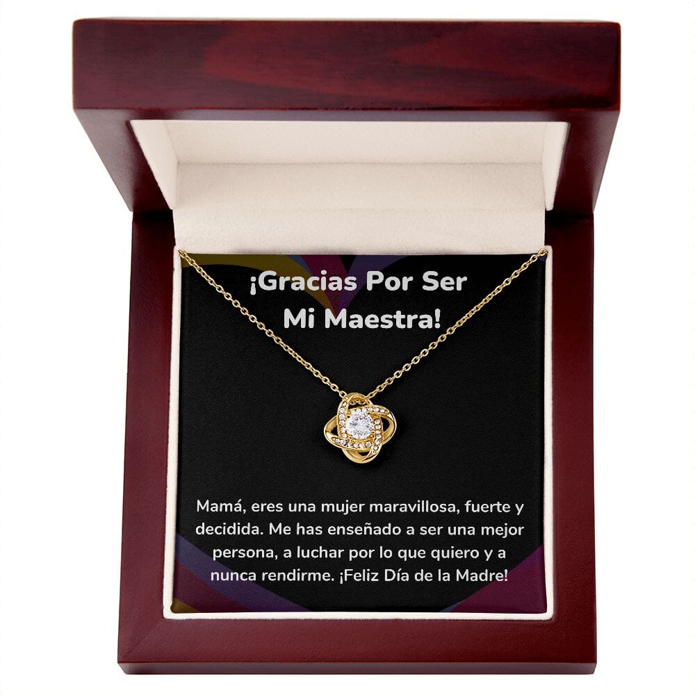 ¡Gracias Por Ser Mi Maestra! - Collar para Mamá (Nudo de Amor) Love Knot Jewelry ShineOn Fulfillment <p>Acabado en Oro Amarillo de 18 quilates.</p> Luxury Box 