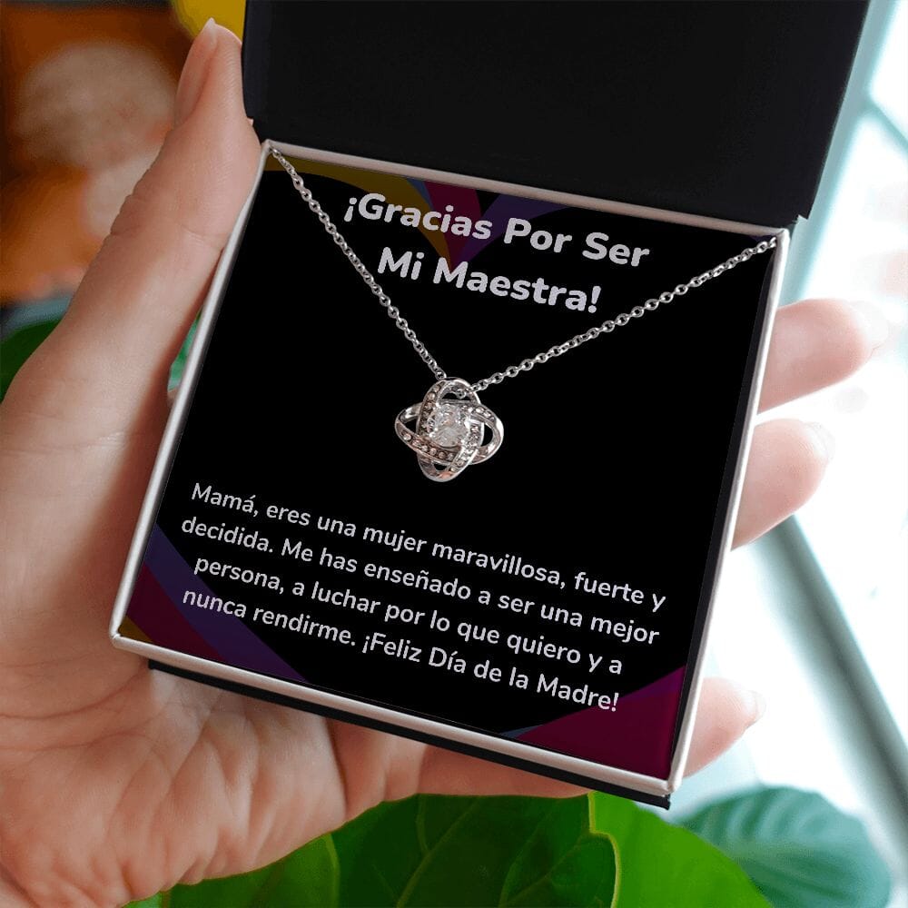 ¡Gracias Por Ser Mi Maestra! - Collar para Mamá (Nudo de Amor) Love Knot Jewelry ShineOn Fulfillment 