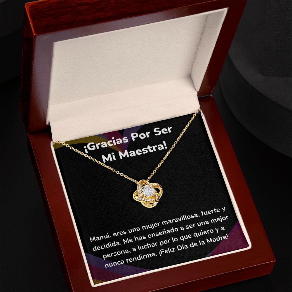 ¡Gracias Por Ser Mi Maestra! - Collar para Mamá (Nudo de Amor) Love Knot Jewelry ShineOn Fulfillment 