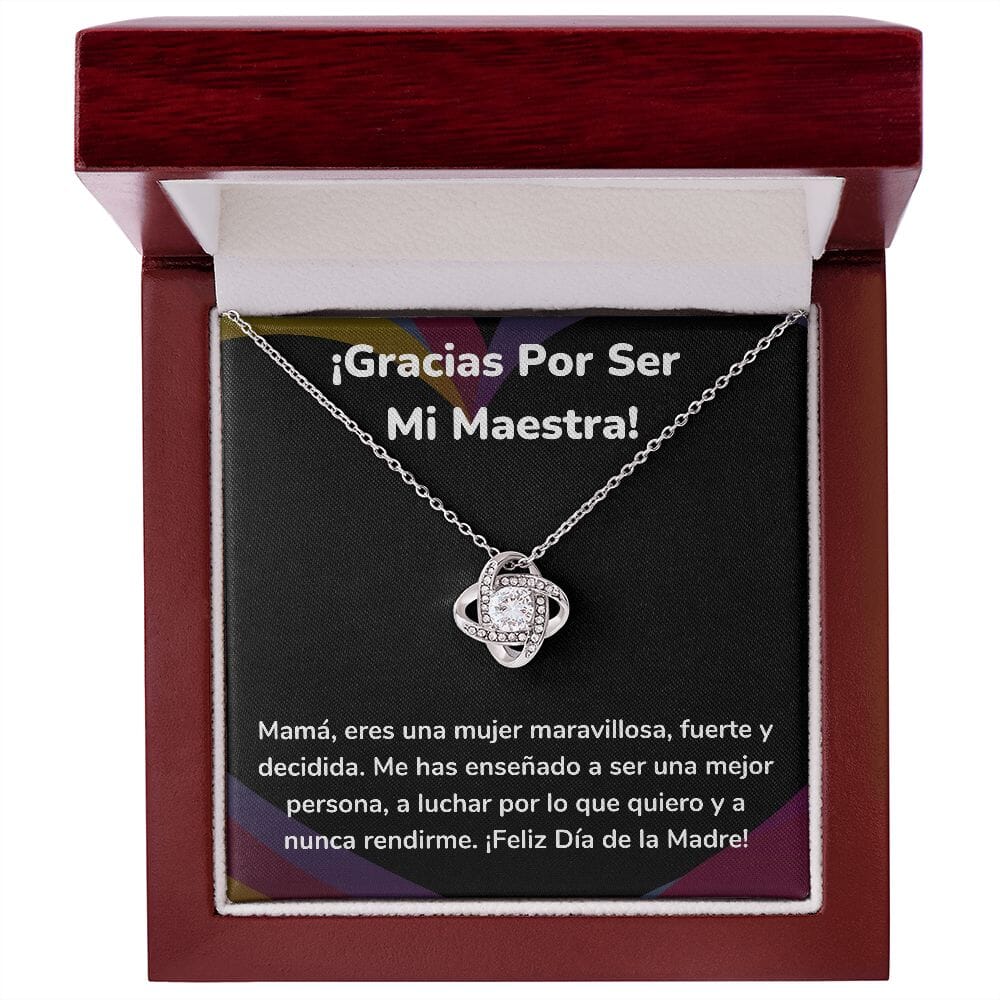 ¡Gracias Por Ser Mi Maestra! - Collar para Mamá (Nudo de Amor) Love Knot Jewelry/LoveKnot Acabado en oro blanco de 14 k Caja de Lujo Madera con Luz Led 