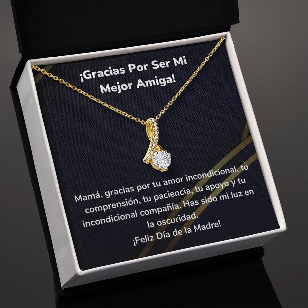 ¡Gracias Por Ser Mi Mejor Amiga! Collar Belleza Seductora (Alluring Beauty) Para Mamá Jewelry/AlluringBeauty 