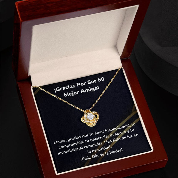 ¡Gracias Por Ser Mi Mejor Amiga! Collar Para Mamá Nudo de Amor (LoveKnot) Jewelry/LoveKnot 