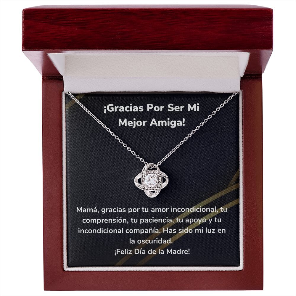 ¡Gracias Por Ser Mi Mejor Amiga! Collar Para Mamá Nudo de Amor (LoveKnot) Jewelry/LoveKnot Acabado en oro blanco de 14 k Caja de Lujo Madera Con Luz led 