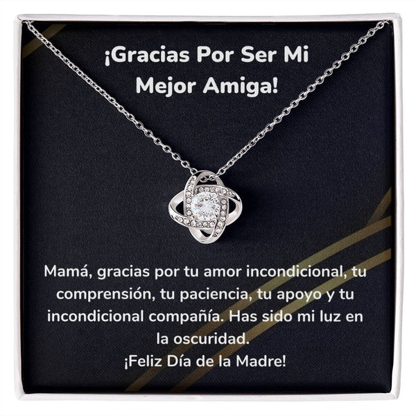 ¡Gracias Por Ser Mi Mejor Amiga! Collar Para Mamá Nudo de Amor (LoveKnot) Jewelry/LoveKnot Acabado en oro blanco de 14 k Cajita Estándar (GRATIS) 