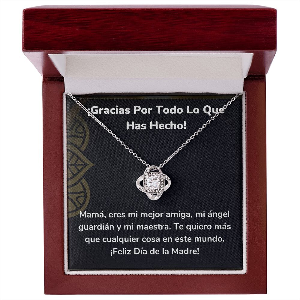 ¡Gracias Por Todo Lo Que Has Hecho! - Collar para Mamá (Nudo de Amor) Love Knot Jewelry/LoveKnot Acabado en oro blanco de 14 k Caja de Lujo Madera Con Luz Led 