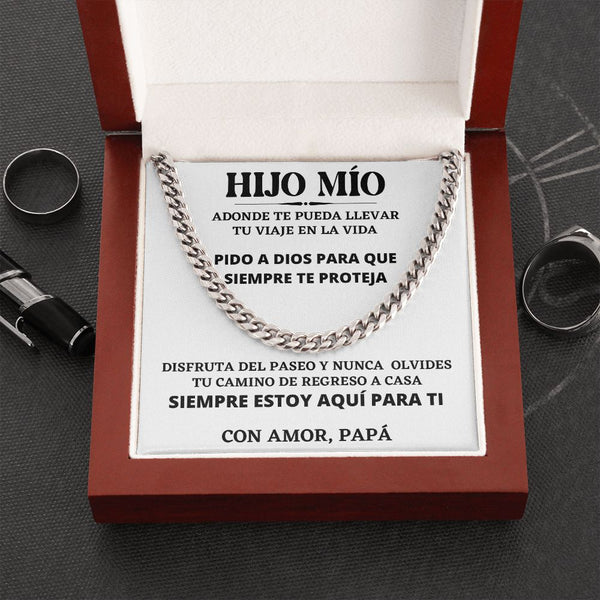 HIJO MÍO, Siempre estoy aquí para tí, Con Amor, Papá - Cadena Cubana Jewelry ShineOn Fulfillment 