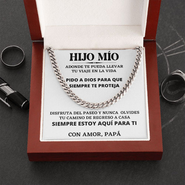 HIJO MÍO, Siempre estoy aquí para tí, Con Amor, Papá - Cadena Cubana Jewelry/CubanLink 