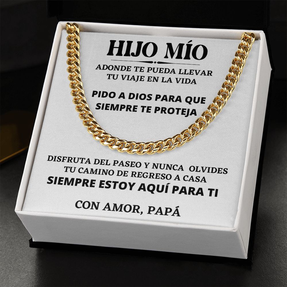 HIJO MÍO, Siempre estoy aquí para tí, Con Amor, Papá - Cadena Cubana Jewelry/CubanLink 