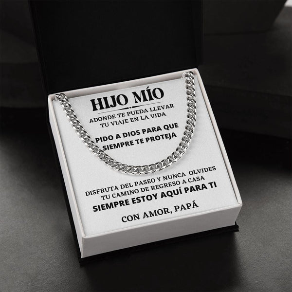 HIJO MÍO, Siempre estoy aquí para tí, Con Amor, Papá - Cadena Cubana Jewelry/CubanLink 