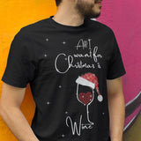 La mejor camiseta para esta Navidad, All I want for Christmas is Wine T-Shirt Printify Black M 