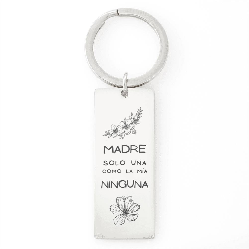 Llavero para Mamá - Madre sólo una como la mía NINGUNA Jewelry 