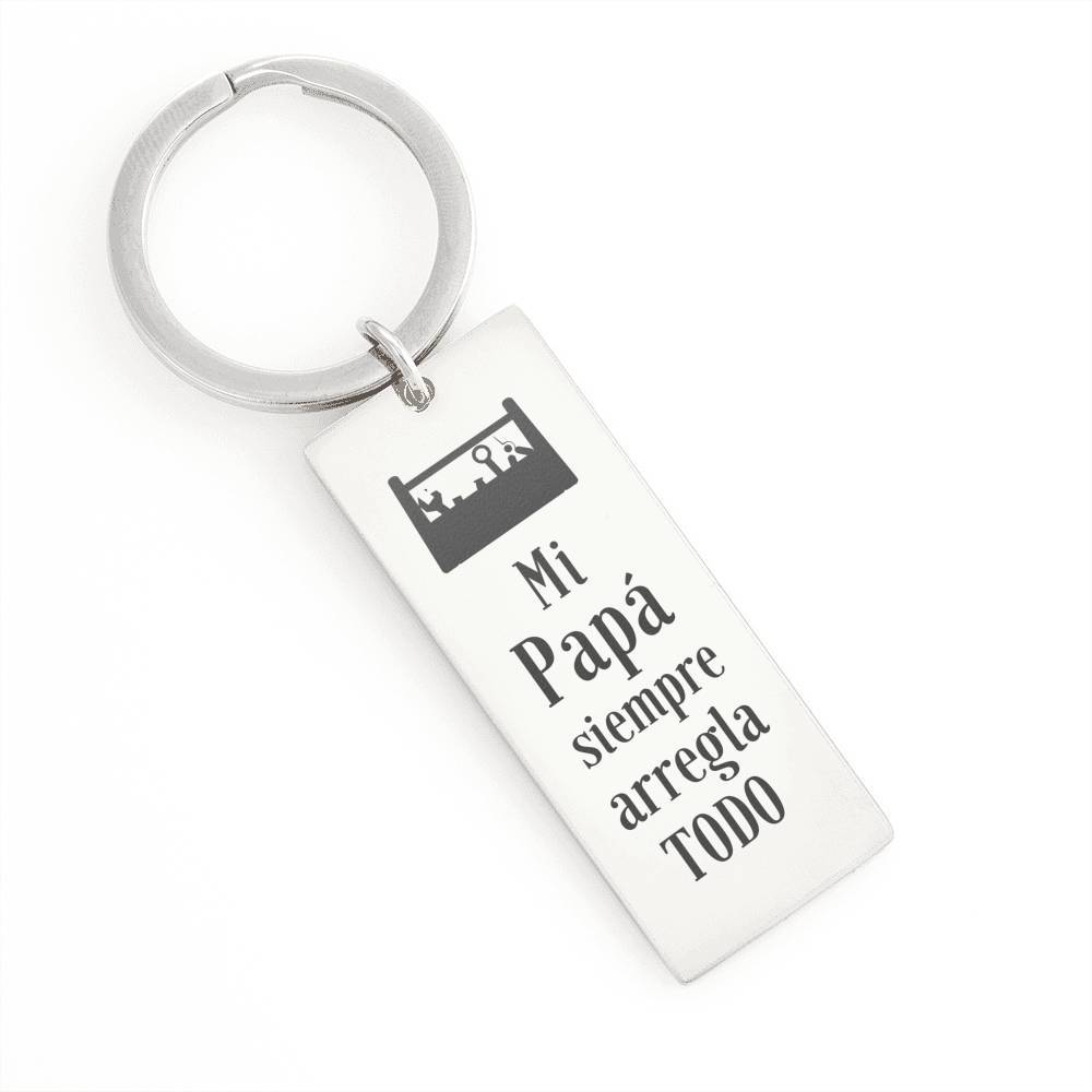Llavero para papá: Mi papá siempre arregla TODO Jewelry Engraved Rectangle Keychain (.316 Surgical Steel) No 