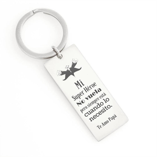 Llavero para papá: Mi super héroe no vuela… Jewelry Engraved Rectangle Keychain (.316 Surgical Steel) No 