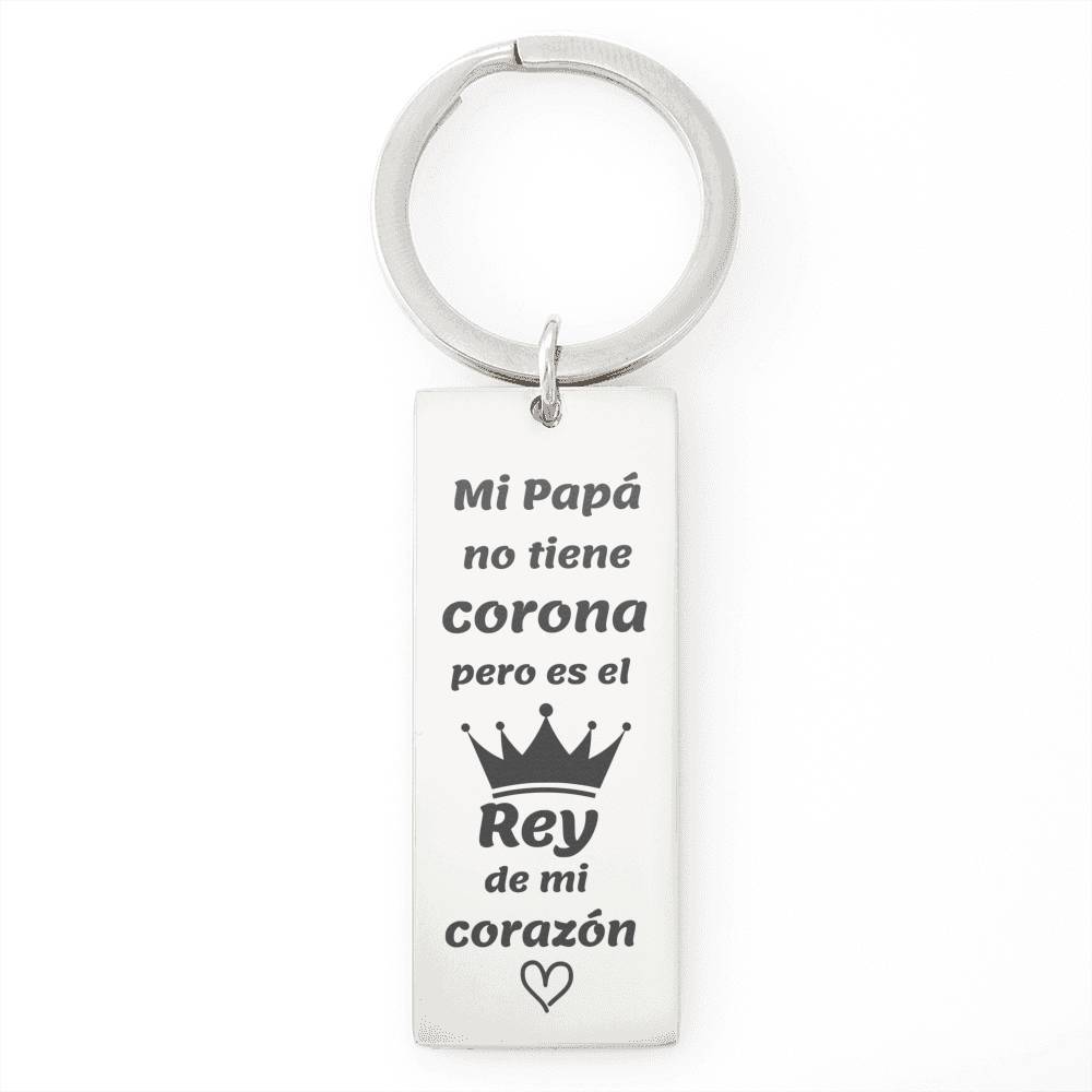 Llavero para Para Papá: Mi papá no tiene corona… Jewelry 