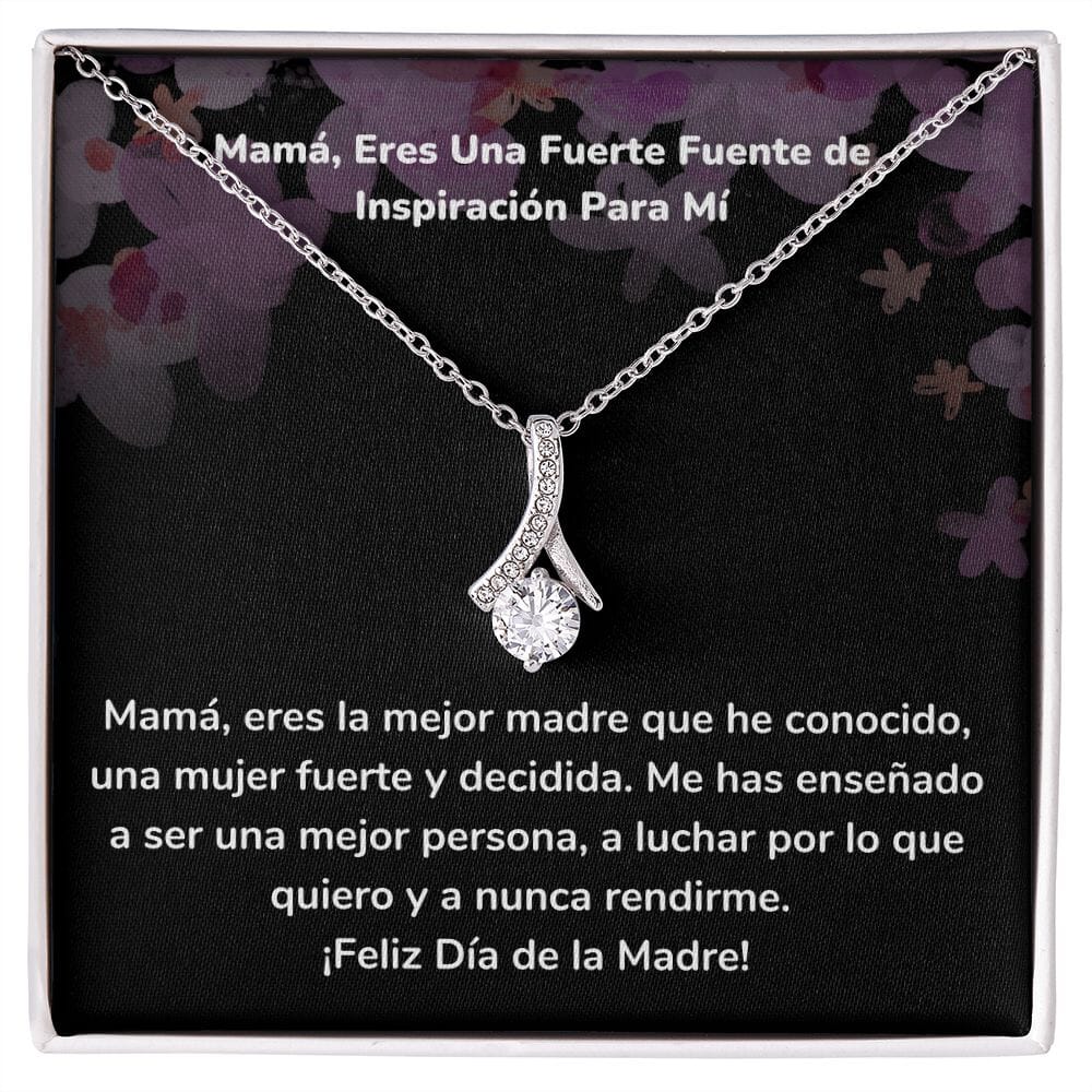 Mamá, Eres Una Fuerte Fuente de Inspiración Para Mí Collar Belleza Seductora (Alluring Beauty) Para Mamá Jewelry/AlluringBeauty Acabado en oro blanco de 14 k Standard Box 