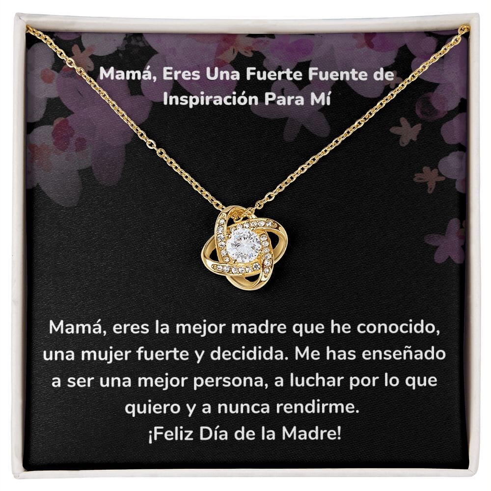 Mamá, Eres Una Fuerte Fuente de Inspiración Para Mí Collar Para Mamá Nudo de Amor (LoveKnot) Jewelry ShineOn Fulfillment Acabado en Oro Amarillo de 18 quilates Cajita Estándar (GRATIS) 