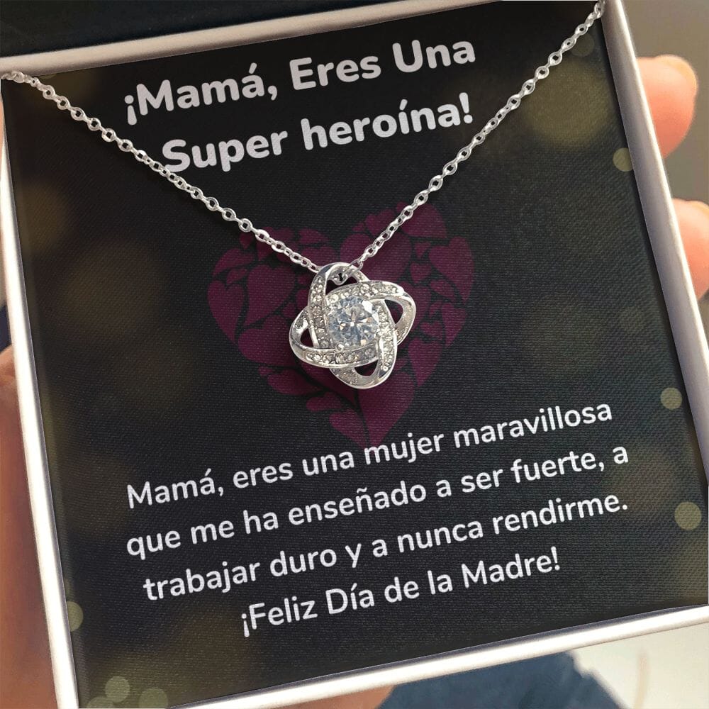 ¡Mamá, Eres Una Super heroína! - Collar para Mamá (Nudo de Amor) Love Knot Jewelry/LoveKnot 