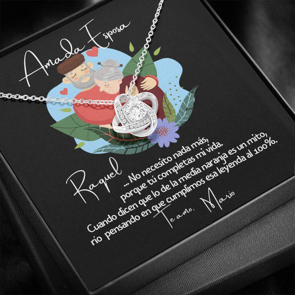 No necesito nada más porque tu completas mi vida… - Regalo para la media naranja - - Collar Nudo de Amor Jewelry/LoveKnot 