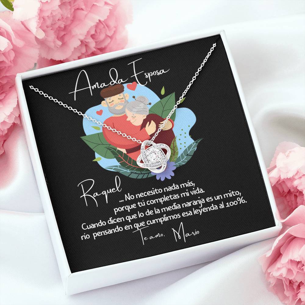 No necesito nada más porque tu completas mi vida… - Regalo para la media naranja - - Collar Nudo de Amor Jewelry/LoveKnot 