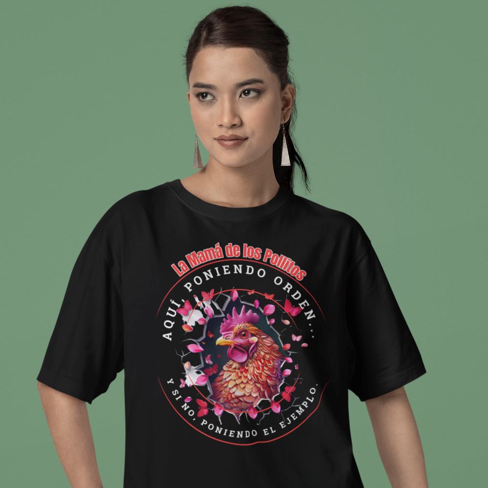 Orden y Ejemplo: La Camiseta de la Mamá de los Pollitos - Celebra su Día con Estilo T-Shirt Black S 