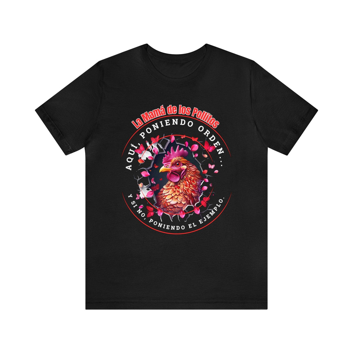 Orden y Ejemplo: La Camiseta de la Mamá de los Pollitos - Celebra su Día con Estilo T-Shirt 