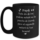 Papá Pronto estaré en tus Brazos -Feliz día del padre Taza Negra. Coffee Mug Regalos.Gifts 15oz Taza Black 
