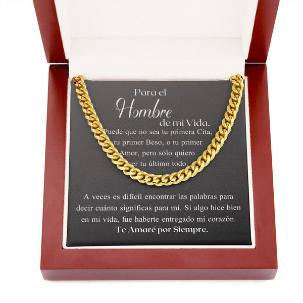 Para el Hombre de mi Vida - Cadena Cubana Jewelry/CubanLink 