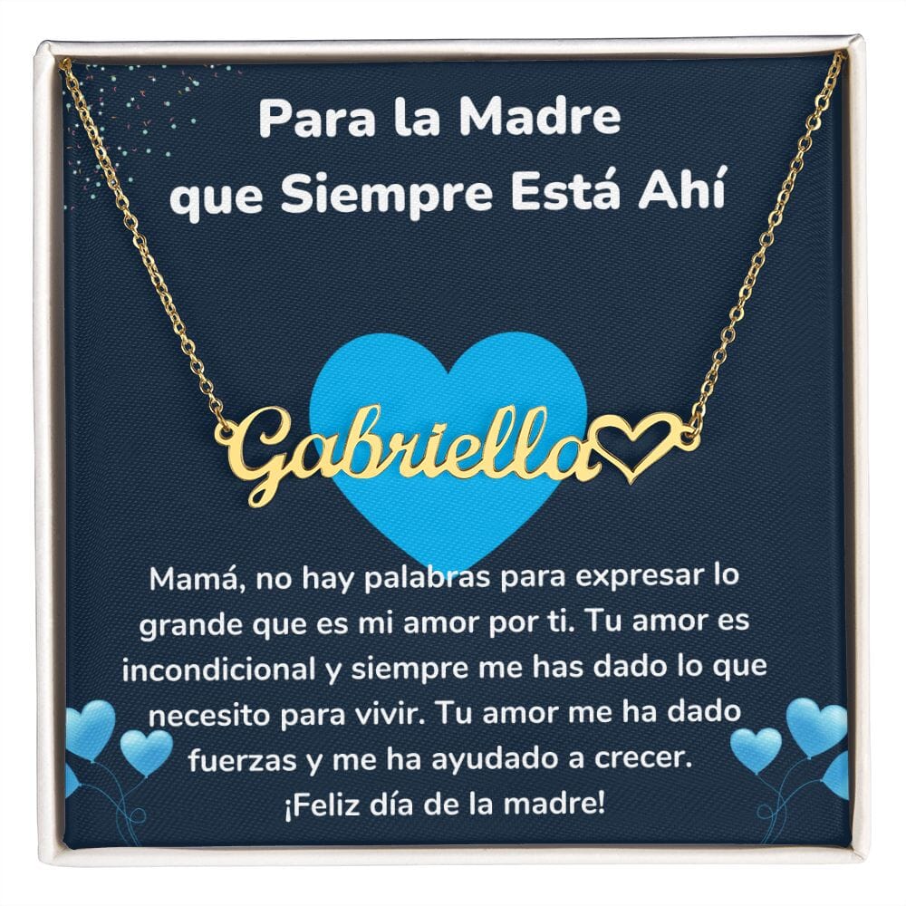 Para la Madre que Siempre Está Ahí - Collar Personalizado Con Nombre Corazón - Mamá Jewelry/NameNecklaceHeart 