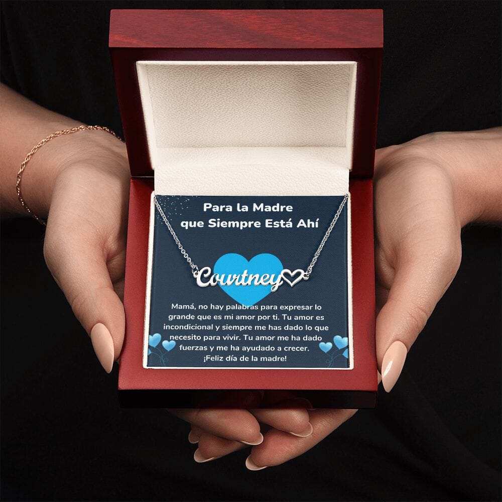 Para la Madre que Siempre Está Ahí - Collar Personalizado Con Nombre Corazón - Mamá Jewelry/NameNecklaceHeart Acero inoxidable pulido Luxury Box 