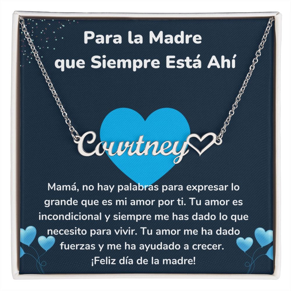 Para la Madre que Siempre Está Ahí - Collar Personalizado Con Nombre Corazón - Mamá Jewelry/NameNecklaceHeart 