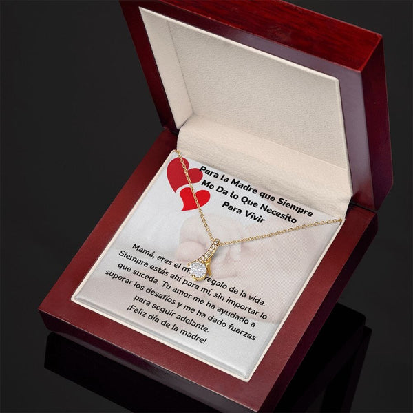 Para la Madre que Siempre Me Da lo Que Necesito Para Vivir Collar Belleza Seductora (Alluring Beauty) Para Mamá Jewelry/AlluringBeauty 