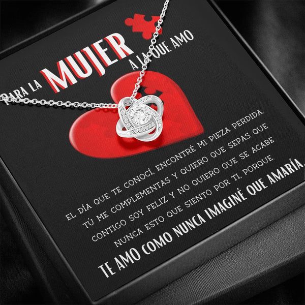 Para la Mujer a la que Amo - Collar Nudo de Amor Jewelry/LoveKnot 