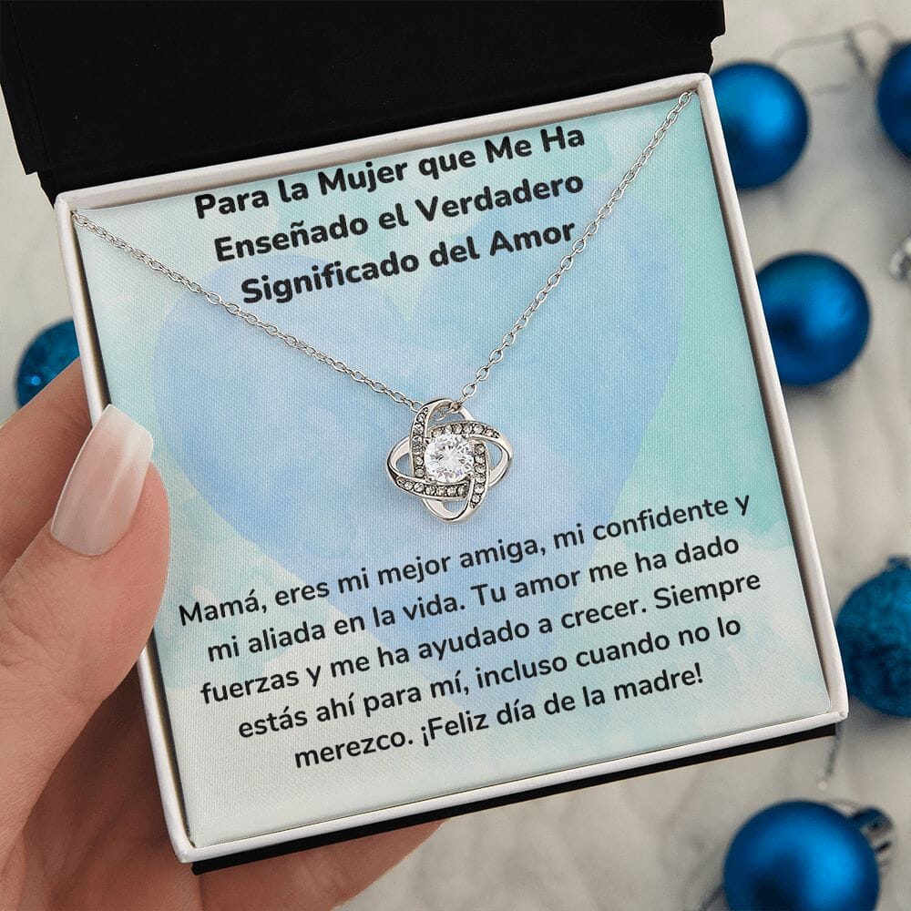 Para la Mujer que Me Ha Enseñado el Verdadero Significado del Amor- Collar para Mamá (Nudo de Amor) Love Knot Jewelry ShineOn Fulfillment 