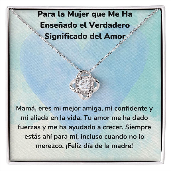 Para la Mujer que Me Ha Enseñado el Verdadero Significado del Amor- Collar para Mamá (Nudo de Amor) Love Knot Jewelry ShineOn Fulfillment Acabado en oro blanco de 14 k Standard Box 