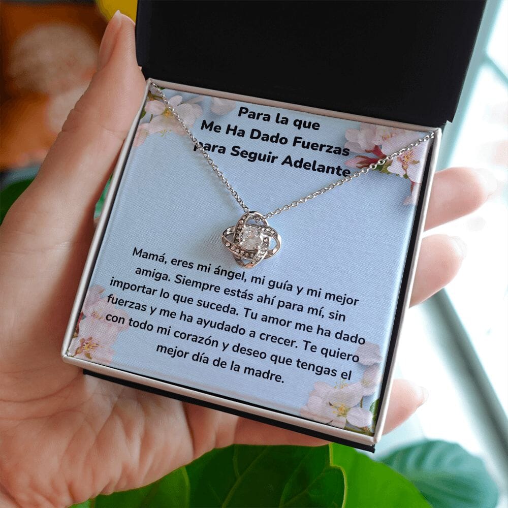 Para la que Me Ha Dado Fuerzas para Seguir Adelante - Collar Para Mamá Nudo de Amor (LoveKnot) Jewelry/LoveKnot 