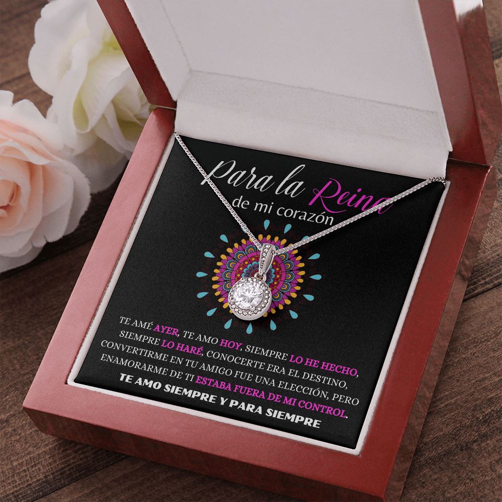 Para la Reina de mi corazón - Collar Esperanza Eterna Jewelry 