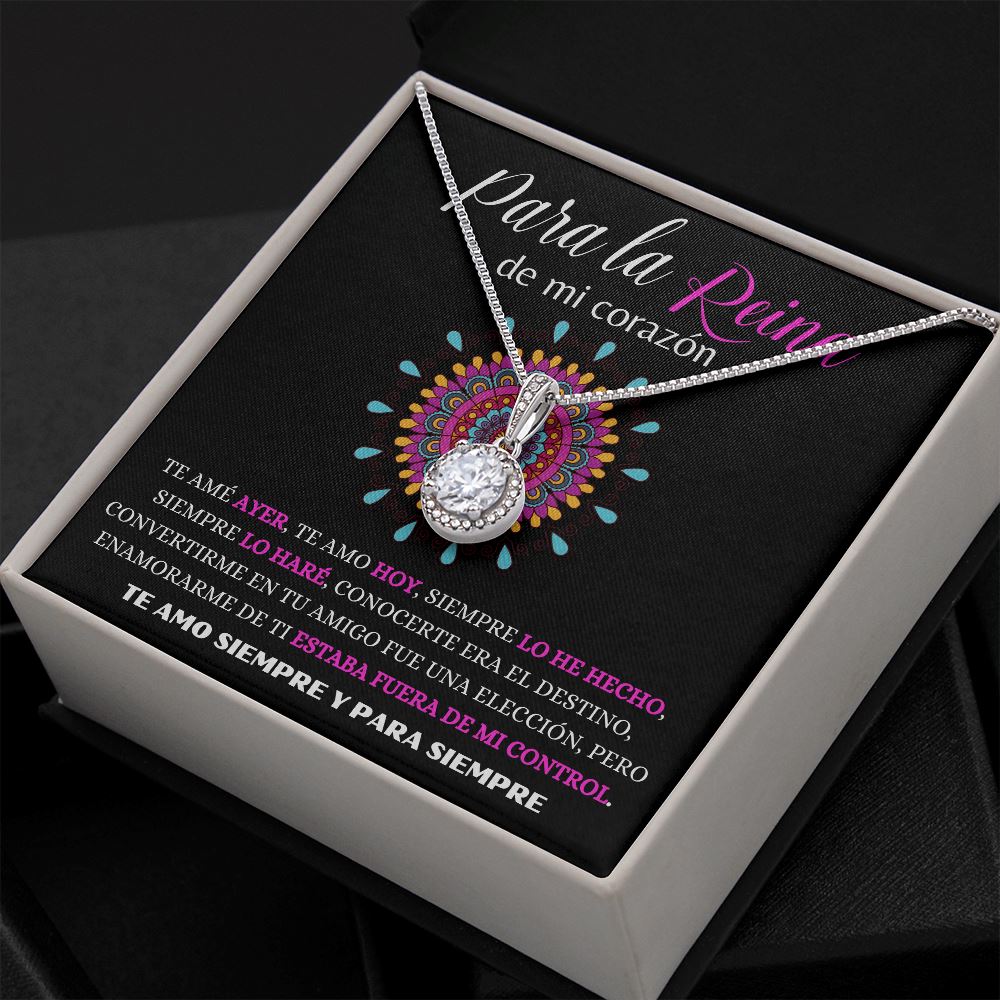 Para la Reina de mi corazón - Collar Esperanza Eterna Jewelry 
