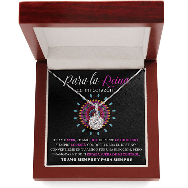 Para la Reina de mi corazón - Collar Esperanza Eterna Jewelry 